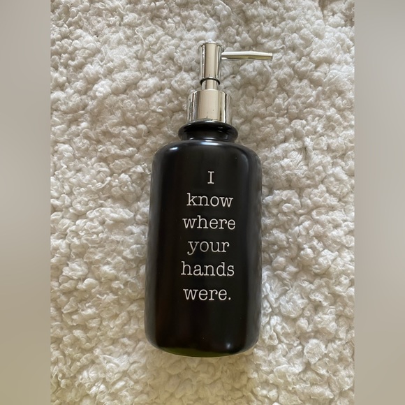 Soap dispenser “I Know Where Your Hands Were” - Picture 1 of 1